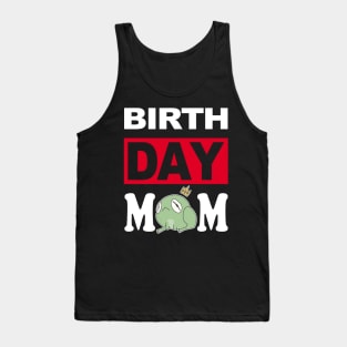 Birth Day Mom Tank Top